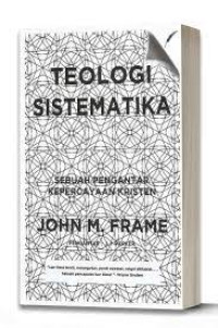 Image of Teologi Sistematika ; sebuah pengantar kepercayaan kristen (Trawas)
