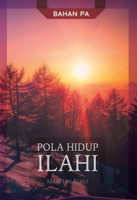 Image of Pola Hidup Ilahi: 12 bahan PA (Trawas)