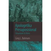 Image of Apologetika Presuposisional ; Dinyatakan Dan Dibela (Trawas)