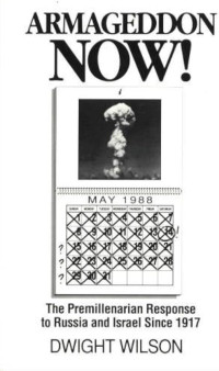 Image of Armageddon Now : the premillenarian respone to rusia and israel since 1917 (Trawas)