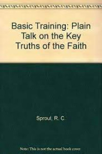 Image of Basic Training : plain talk on the key truths of the faith (Trawas)