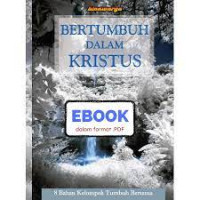 Image of Bertumbuh Dalam Kristus: 8 bahan kelompok tumbuh bersama