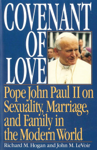 Image of Covenant of love : Pope John Paul II on sexuality, marriage, and family in the modern world (Trawas)