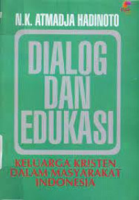 Image of Dialog Dan Edukasi :  keluarga kristen dalam masyarakat indonesia (Trawas)