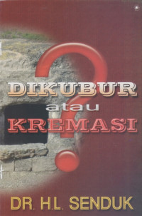 Image of Dikuburkan Atau Dikremasikan? (Trawas)