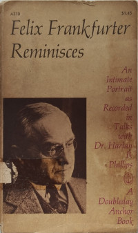 Image of Felix Frankfurter Reminisces:  an intimate portarait as recorded in (Trawas)
