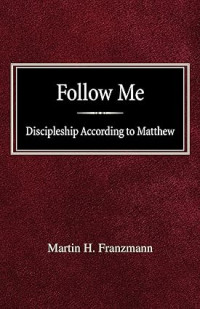 Image of Follow Me:  Discipleship According To Saint Matthew (Trawas)