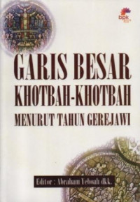 Image of Garis Besar Khotbah-Khotbah Menurut Tahun Gerejawi (Trawas)