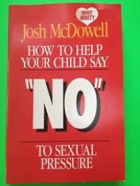 Image of How To Help Your Child Say No To Sexual Pressure (Trawas)