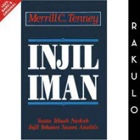 Image of Injil Iman : suatu telaah naskah Injil Yohanes secara analitis  (Trawas)