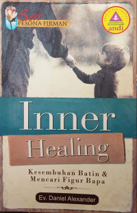 Image of Inner Healing: Kesembuhan Batin & Mencari Figur Bapa (Trawas)