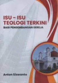 Image of Isu-isu Teologi TerkiniBagi Penegmbangan Gereja (Trawas)