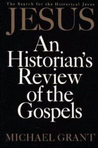 Image of Jesus : an historian's review of the Gospels (Trawas)