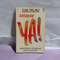 Image of Katakan Yah! ; Memperbarui Kerinduan Rohani Saudara (Trawas)