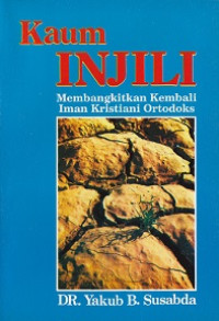 Image of Kaum Injili: membangkitkan kembali iman Kristiani ortodoks (Trawas)