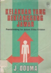 Image of Kelakuan Yang Bertanggung Jawab  : pembimbing ke dalam etika Kristen (Trawas)