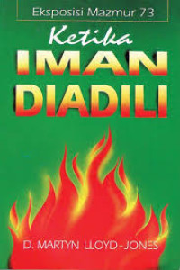 Image of Ketika Iman Diadili : eksposisi Mazmur 73 (Trawas)