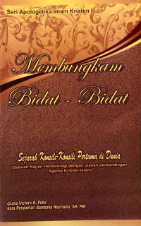 Image of Membungkam Bid'ah-bid'ah :  sejarah konsili-konsili pertama di dunia (Trawas)
