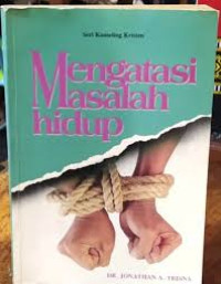 Image of Mengatasi Masalah Hidup (Trawas)