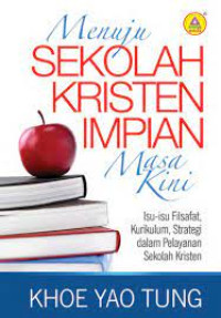 Image of Menuju Sekolah Kristen Impian Masa Kini (Trawas)
