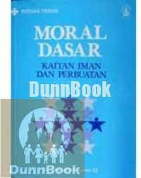 Image of Moral Dasar : Kaitan Iman dan Perbuatan (Trawas)