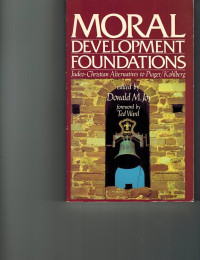 Image of Moral Development Foundations : judeo-christian alternatives to piaget/kohlberg (Trawas)