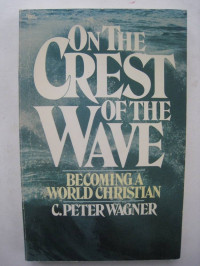Image of On The Crest Of The Wave ; becoming a world christian (Trawas)