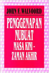 Image of Penggenapan Nubuat Masa Kini - Zaman Akhir : 37 Bubuat Penting Yang Berkaitan Dengan Masa Kini (Trawas)