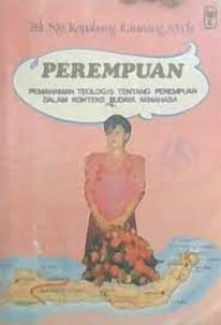 Image of Perempuan : pemahaman teologis tentang perempuan dalam konteks budaya Minahasa (Trawas)