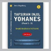 Image of Tafsiran Injil Yohanes Pasal 1-5 Dari Bahasa Yunani (Trawas)