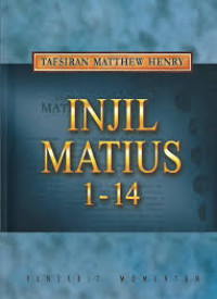 Image of Tafsiran Matthew Henry : Injil Matius 1-14 (Trawas)