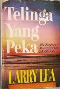 Image of Telinga Yang Peka: belajar mendengarkan Allah (Trawas)