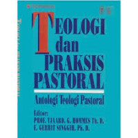 Image of Teologi Dan Praksis Pastoral : antologi teologi pastoral (Trawas)