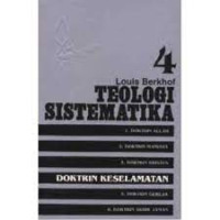 Image of Teologi Sistematika Volume 4 ; Doktrin Keselamatan (Trawas)