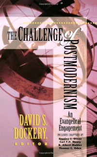 Image of The Challenge Of Postmodernism ; an evangelical engagement  (Trawas)