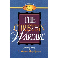 Image of The Christian Warfare : An Exposition of Ephesians 6:10 to 13 (Trawas)