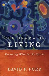 Image of The Drama Of Living : becoming wise in the spirit (Trawas)