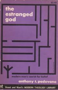 Image of The Estranged God : Modern Man's Search For Belief (Trawas)