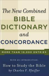 Image of The New Combined Bible Dictionary And Concordance : With Introduction On How To Study The Bible (Trawas)