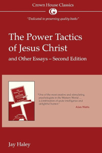 Image of The Power Tactics Of Jesus Christ : And Other Essays (Trawas)
