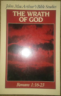 Image of The Wrath Of God ; study notes Romans 1: 16 - 23 (Trawas)