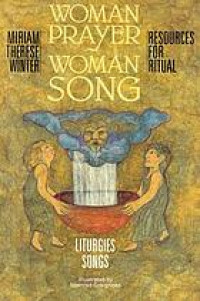 Image of Woman Prayer, Woman Song : resources for ritual (Trawas)