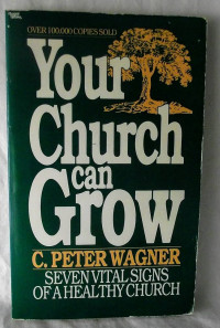 Image of Your Church Can Grow : sevenvital signs of a healthy church (Trawas)